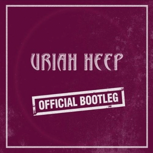 Uriah Heep : Official Bootleg 2011